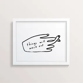 Things Will Work Out 11x14 Print